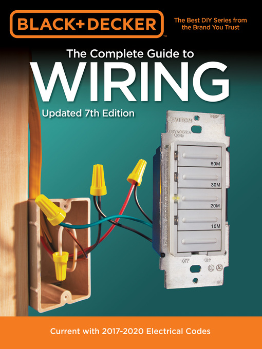 Title details for Black & Decker the Complete Guide to Wiring, Updated by Editors of Cool Springs Press - Available